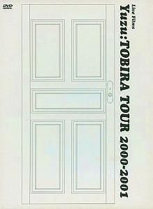 ¤æ¤º / Yuzu:TOBIRA TOUR 2000-2001 Ãæ¸ÅË®³ÚDVD