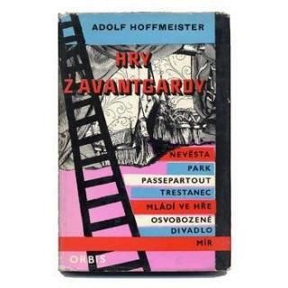 Hry z avantgardy1963ǯAdolf Hoffmeister ɥաۥեޥƥ