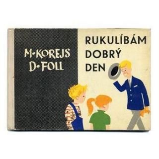 Rukulibam dobry den1963ǯDobroslav Follɥ֥աե