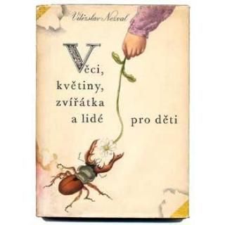 Veci, kvetiny, zviratka a lide pro deti1972ǯJiri Trnkaȥ