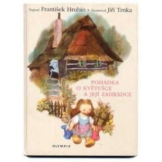 Pohadka o kvetusce a jeji zahradce2000ǯJiri Trnkaȥ