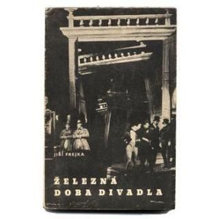 Zelezna doba divadla1945ǯJiri Trnkaȥ
