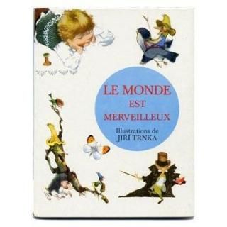 Le monde est merveilleux1977ǯJiri Trnkaȥ