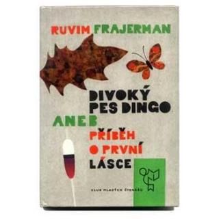 Divoky pes Dingo aneb pribeh o prvni lasce1966ǯJitka Kolinskaȥ꡼󥹥