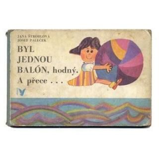 Byl jednou balon, hodny. A prece...1971ǯJosef Palecek襼աѥ