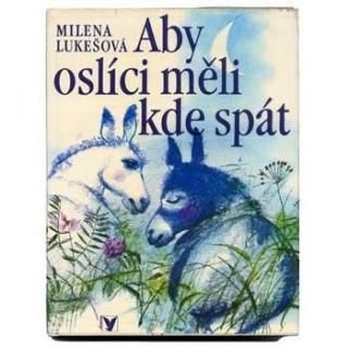 Aby oslici meli kde spat1986ǯ Karel Benes / 롦٥ͥ