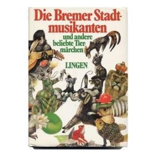 Die bremer stadtmusikanten und andere beliebte tiermarchen1985ǯ