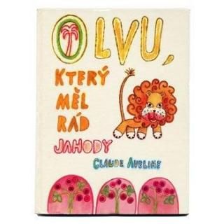 O lvu, ktery mel rad jahody1975ǯ Libuse Loskotova / ֥ȥ