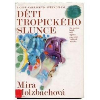 Deti tropickeho slunce1978ǯ Miloslav Troup / ߥաȥ