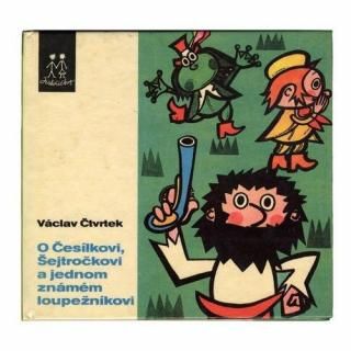  O Cesilkovi, Sejtrockovi a jednom znamem loupeznikovi1970ǯ Radek Pilar ǥԥ饷