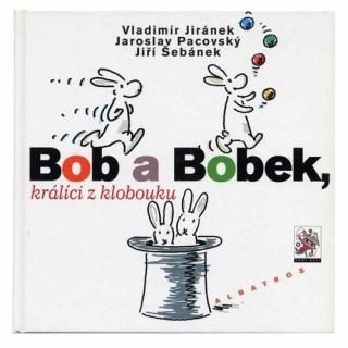 Bob a Bobek, kralici z klobouku2001ǯ Vladimir Jiranek 饸ߡ롦顼ͥ