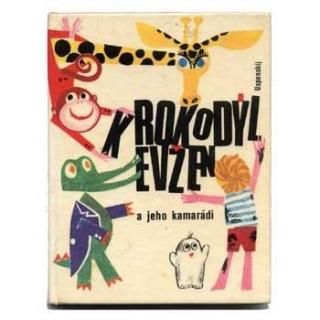 Krokodyl evzen a jeho kamaradi1970ǯ Vladimir Rocman / 饸ߡ롦ĥޥ