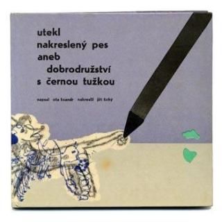 Utekl nakresleny pes aneb dobrodruzstvi s cernou tuzkou1964ǯJiri Tichy ҡ